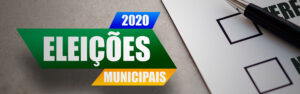 Eleições Municipais 2020 - Direito Eleitoral